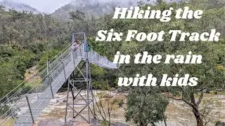 Hiking the Six Foot Track in the Rain | Family Adventure & Eco Lodge Stay