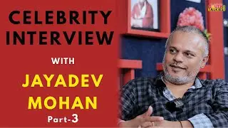 Part 3 - EXCLUSIVE INTERVIEW WITH JAYADEV MOHAN | PRIYA