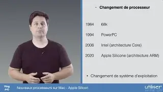 Nouveaux processeurs sur Mac - Apple Silicon