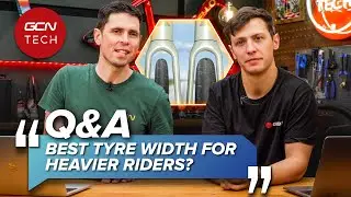 Tyre Width For Heavier Riders, Pro Tubeless Hacks & Waxed Chain Cleaning | GCN Tech Clinic