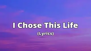 I Chose This Life | Gentle Romantic Song (Lyric Video)