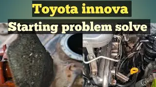 Toyota innova Starting Problem Solve | How to Fix innova Starting Problem 