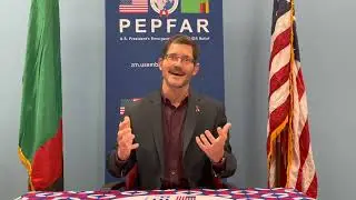 Ambassador Michael Gonzales - PEPFAR 20th Anniversary Message