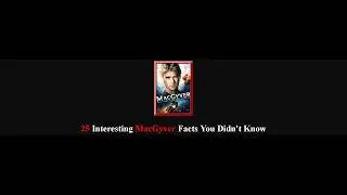 25 Interesting MacGyver Facts You Didn't Know