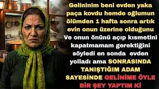 Beni evden atan gelinim, aylar sonra ayaklarıma kapandı  Nedeni ise tanıştığım adamdı
