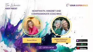TWPP Episode 50: HeartMath, Mindset and Compassionate Coaching with Emma O'Brien