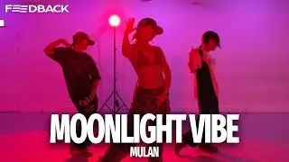 Natoxie - Moonlight Vibe | MULAN Choreography