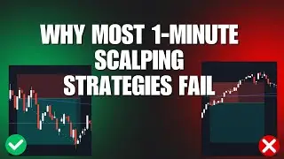 Why Most 1-Minute Scalping Strategies Fail