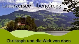 Lauerzersee  - Ibergeregg /photography/4K/HD/drone/DJI/travel/mountains/lake /Switzerland
