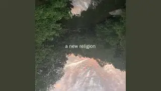 a new religion