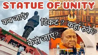STATUE OF UNITY WORLD&rsquo;S TALLEST STATUE Budget trip Ekta Nagar | Complete Guide Tickets how to reach