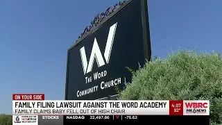 Family filing lawsuit against The Word Academy claiming baby fell from high chair