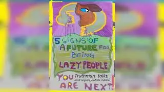 5 SIGNS OF FUTURE:  people will become lazy!  - enrich talks