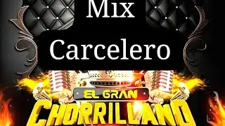El gran Chorrillano karaoke - mix carcelero