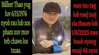 BillKer Thao lub neej Part #1.