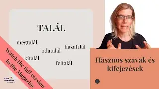 Hungarian verb 'tal&aacute;l' - Learn Hungarian with Vocabulary moments |#hungarianphrases #learnhungarian