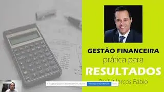 Gest&atilde;o Financeira Pr&aacute;tica para Resultados - M&oacute;dulo 2
