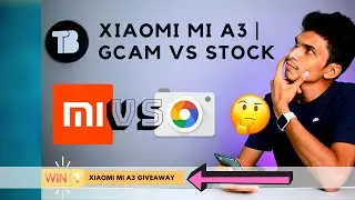 #Giveaway | Mi A3 | GCAM vs Stock Camera Compared + #Giveaway Alert! | Malayalam |