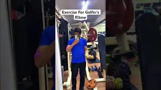 #golfers #elbowpain #exercise #physiotherapy #gym #gymmotivation #explore #trending #fitness