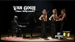 VAN GOGH (Virginio Aiello) | Piano & String Quartet Cover | Emotional Cinematic Version by PiterZ