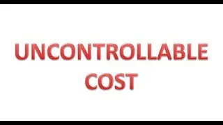 UNCONTROLLABLE COST ( Hindi )