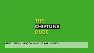 GZKS - Publisher to PDF Converter Pro 3.0 crk - (KRAFT)