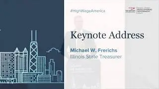 Keynote Address: Michael Frerichs, Illinois State Treasurer - Inclusion and Industry 4.0