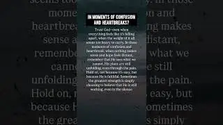 Are You in Moments of Confusion and Heartbreaks? Trust God #faith #christianmotivation #shorts