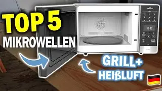 Top 5 Mikrowellen mit Grill und Hei&szlig;luft | Welche ist die beste?
