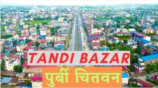 Tandi Bazar / East Chitwan / East West highway / सुन्दर पुर्वि चितवन