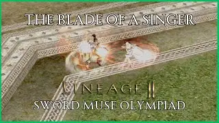 Lineage 2 Sword Muse Olympiad Trayl - The Blade of A Singer