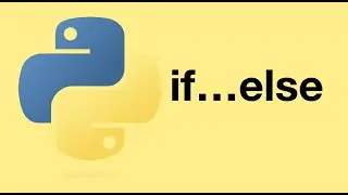IF-ELSE Statements in Python , see how the conditional flow works