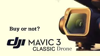 Unboxing My New Gadget - Is the DJI Mavic 3 Classic Drone Worth It??