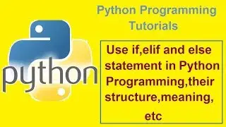 Python Programming Tutorials - 7 - if elif else Statement
