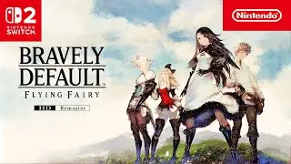 BRAVELY DEFAULT FLYING FAIRY HD Remaster - Revive el inicio de una saga &eacute;pica (Nintendo Switch 2)