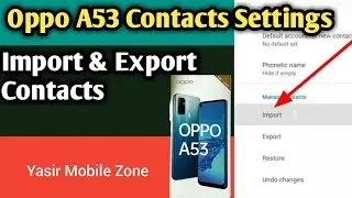 oppo a53 contact import export | oppo a53ntact setting.Oppo a53 me contact kaiselye,Sim Contact