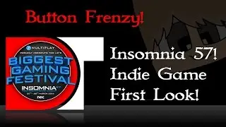 Insomnia 57 - Indie game zone - Button Frenzy - First look!
