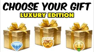 Choose Your Gift! 🎁 LUXURY Edition💰🤑