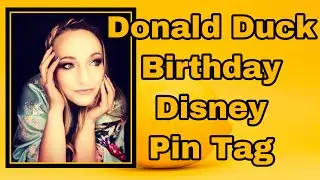 DONALD DUCK BIRTHDAY DISNEY PIN TAG