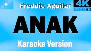 ANAK (KARAOKE 🎤 FULL HD ) - Freddie Aguilar