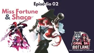 Confus&atilde;o na Bot Lane - Shaco Trambiqueiro e MF Lazarenta