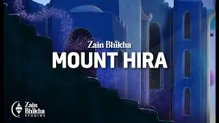 Mount Hira  | Drum Version | Zain Bhikha | Official Lyric Video