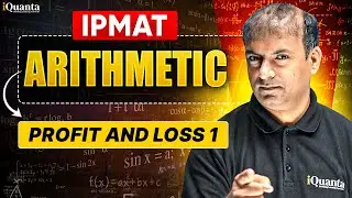 IPMAT Arithmetic | Profit and Loss 1 | IPMAT Indore Quantitative Aptitude