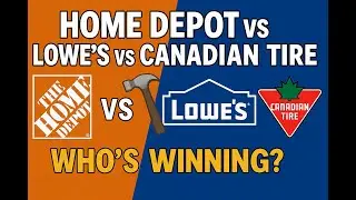 Home Depot vs Lowe&rsquo;s vs Canadian Tire | Which Stock Should You Buy?