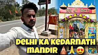 Delhi ka kedarnath mandir ban rha h 😍