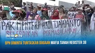 BPN Diminta Tuntaskan Dugaan Mafia Tanah Register 38