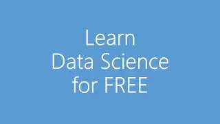 Learn Data Science for FREE!