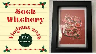 Vlogmas 2025 Day Eighteen || Sock Witchery Vlogmas