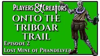 Episode 2: Onto the Triboar Trail