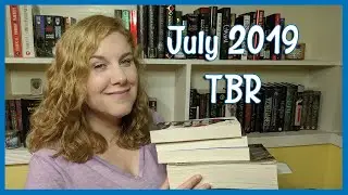 July 2019 TBR - What I Want to Read in July!